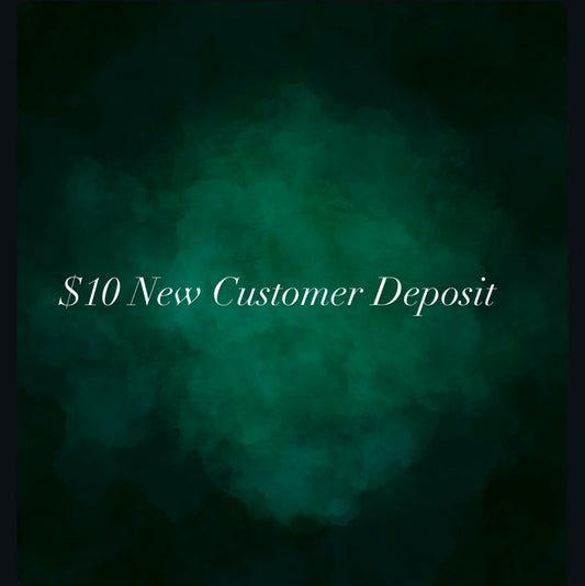 $10 New Customer Deposit